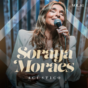 Soraya Moraes的專輯Acústico, Vol. 1