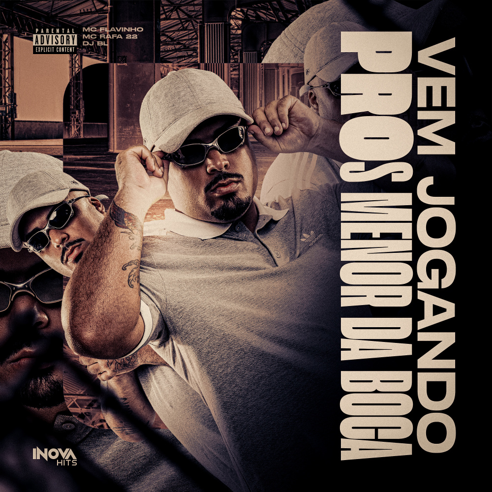 VEM JOGANDO PROS MENOR DA BOCA (Explicit)