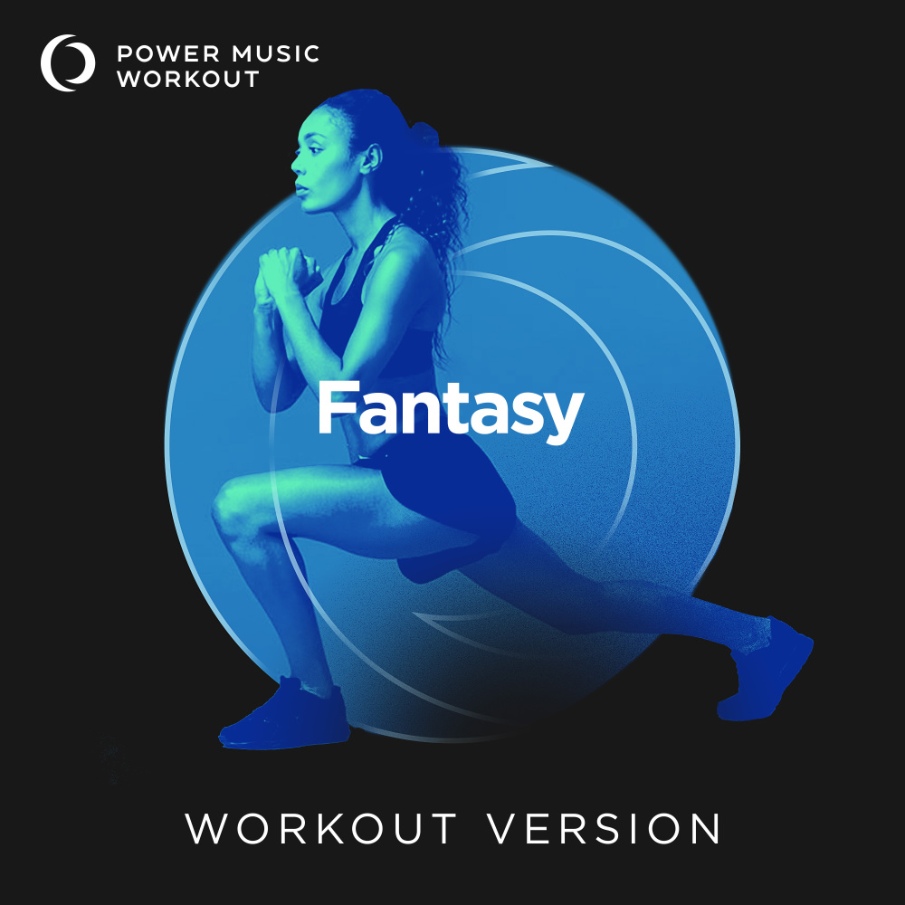Fantasy (Extended Workout Version 145 BPM)