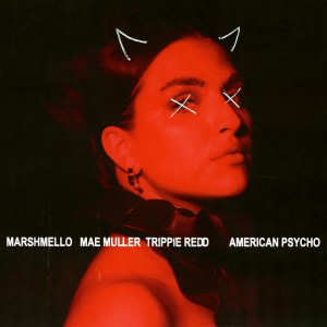 收聽Marshmello的American Psycho歌詞歌曲