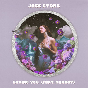 Dengarkan lagu Loving You nyanyian Joss Stone dengan lirik