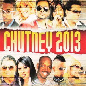 Various Artists的專輯Chutney 2013
