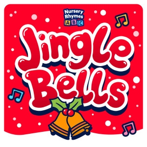 ดาวน์โหลดและฟังเพลง Jingle Bells (Chilled Mix) พร้อมเนื้อเพลงจาก Nursery Rhymes ABC