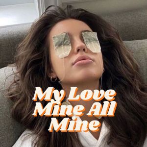 Bella DJ的專輯My Love Mine All Mine (Remix)