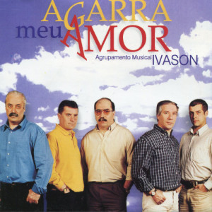 收聽Agrupamento Musical Ivason的Portugal em Agosto歌詞歌曲
