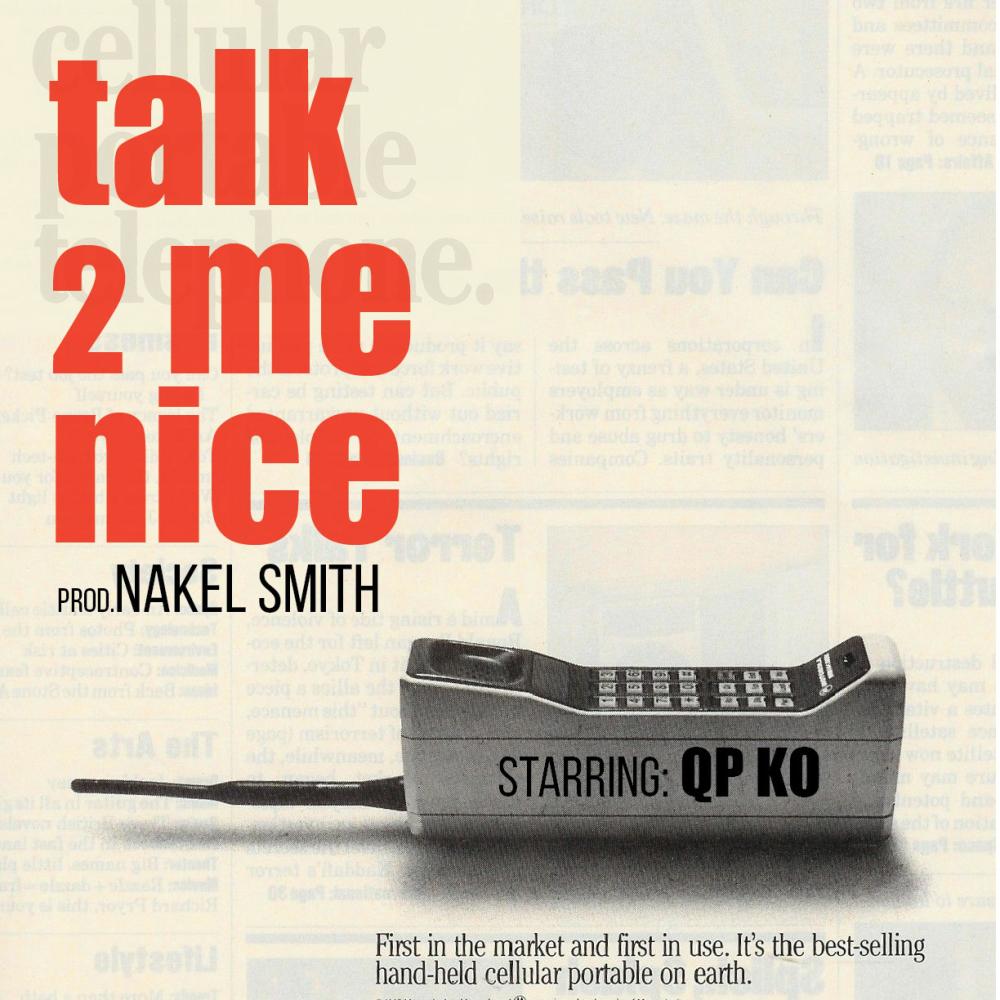 TALK 2 ME NICE (feat. Na-kel Smith)