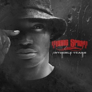 Young Spray的專輯Invisible Tears (Explicit)