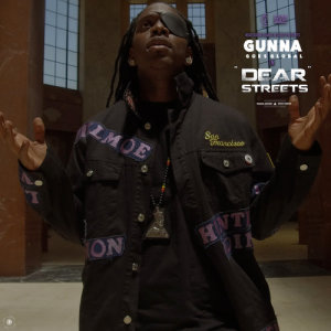 收聽Gunna Goes Global的Dear Streets (Explicit)歌詞歌曲