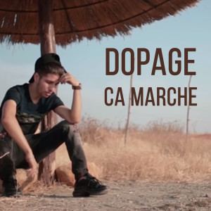 Dengarkan lagu Ca Marche nyanyian Dopage dengan lirik