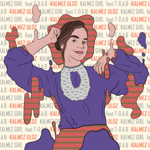 收聽Kalmez girl的Kalmez gur歌詞歌曲