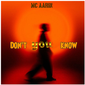 Album Don't You Know from MC Aarin