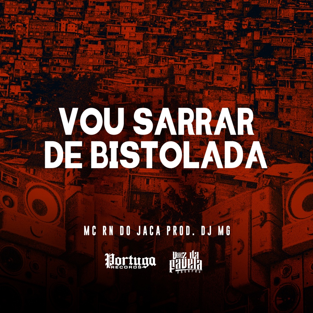Vou Sarrar de Bistolada (Explicit)