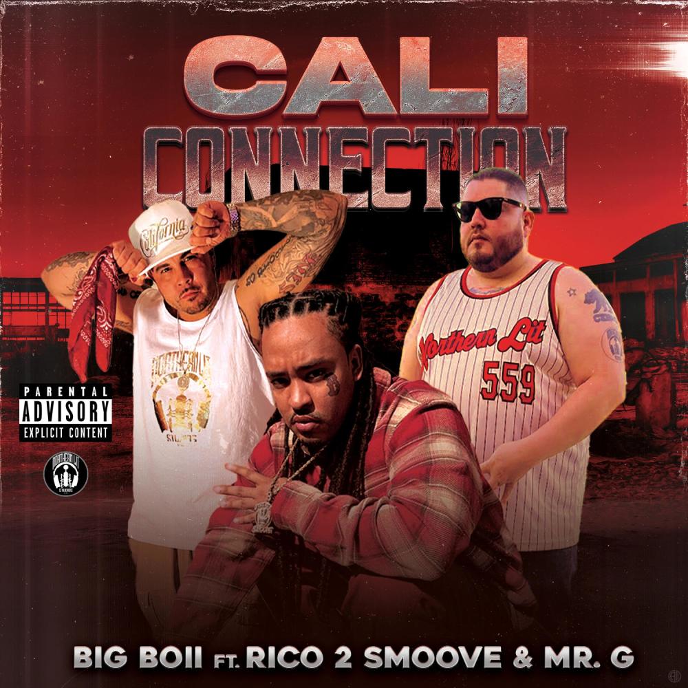 Cali Connection (feat. Rico 2 Smoove & Mr. G) (Explicit) (feat. Rico 2 Smoove & Mr. G|Explicit)