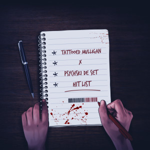 ดาวน์โหลดและฟังเพลง Hit List (Explicit) พร้อมเนื้อเพลงจาก Tattooed Mulligan