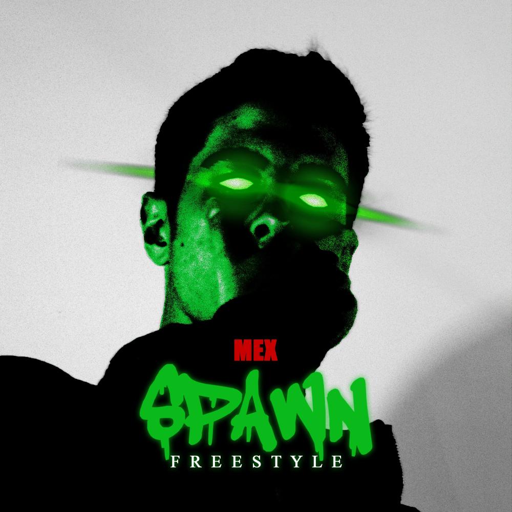 SPAWN FREESTYLE (Explicit)