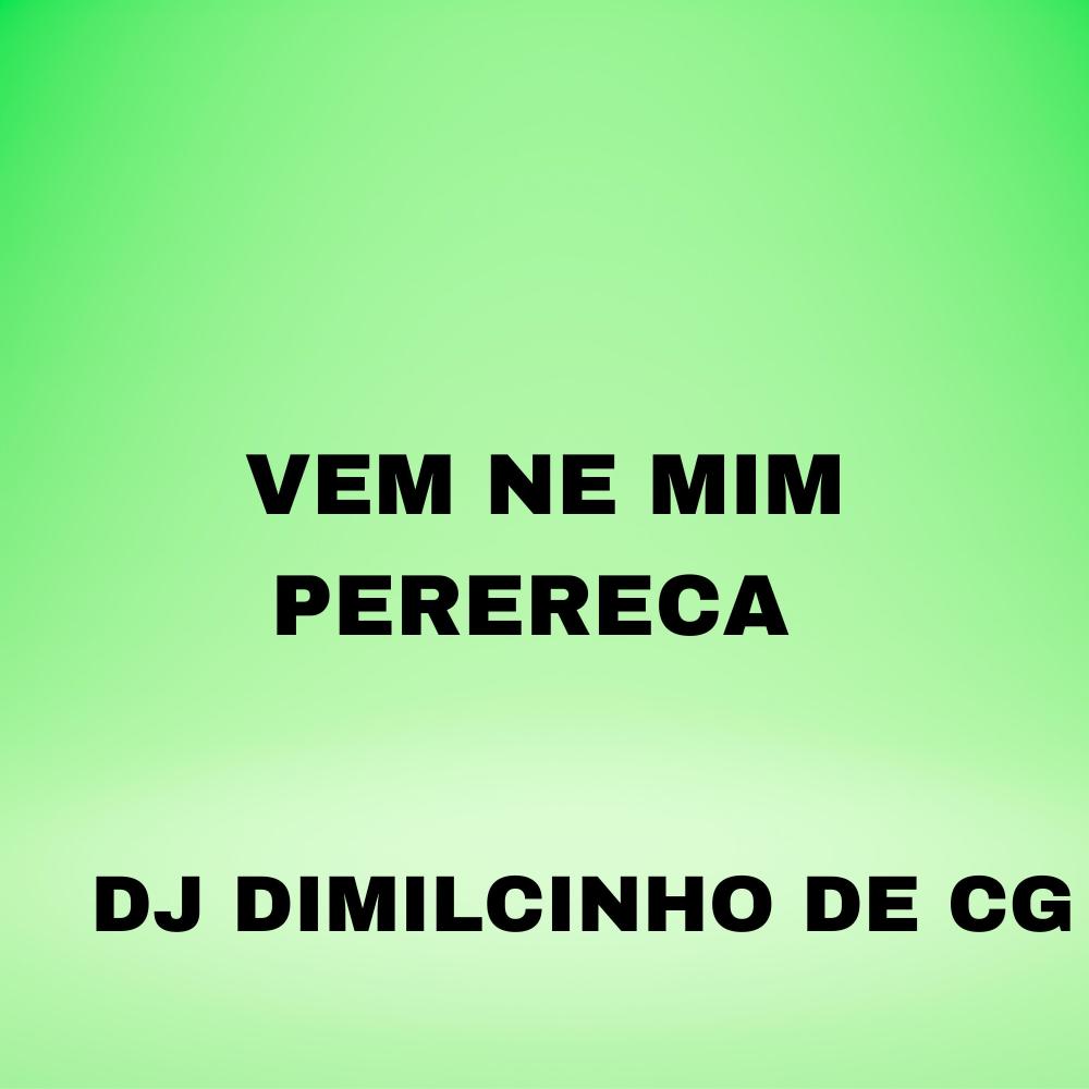 Vem Ne Mim Perereca (Explicit)