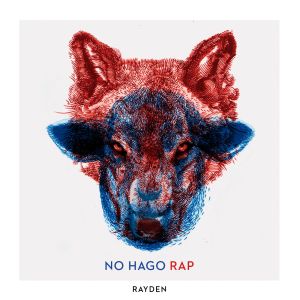收聽Rayden的No hago rap歌詞歌曲