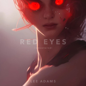 Album Red Eyes (Remastered Version 2022) from Lee Adams