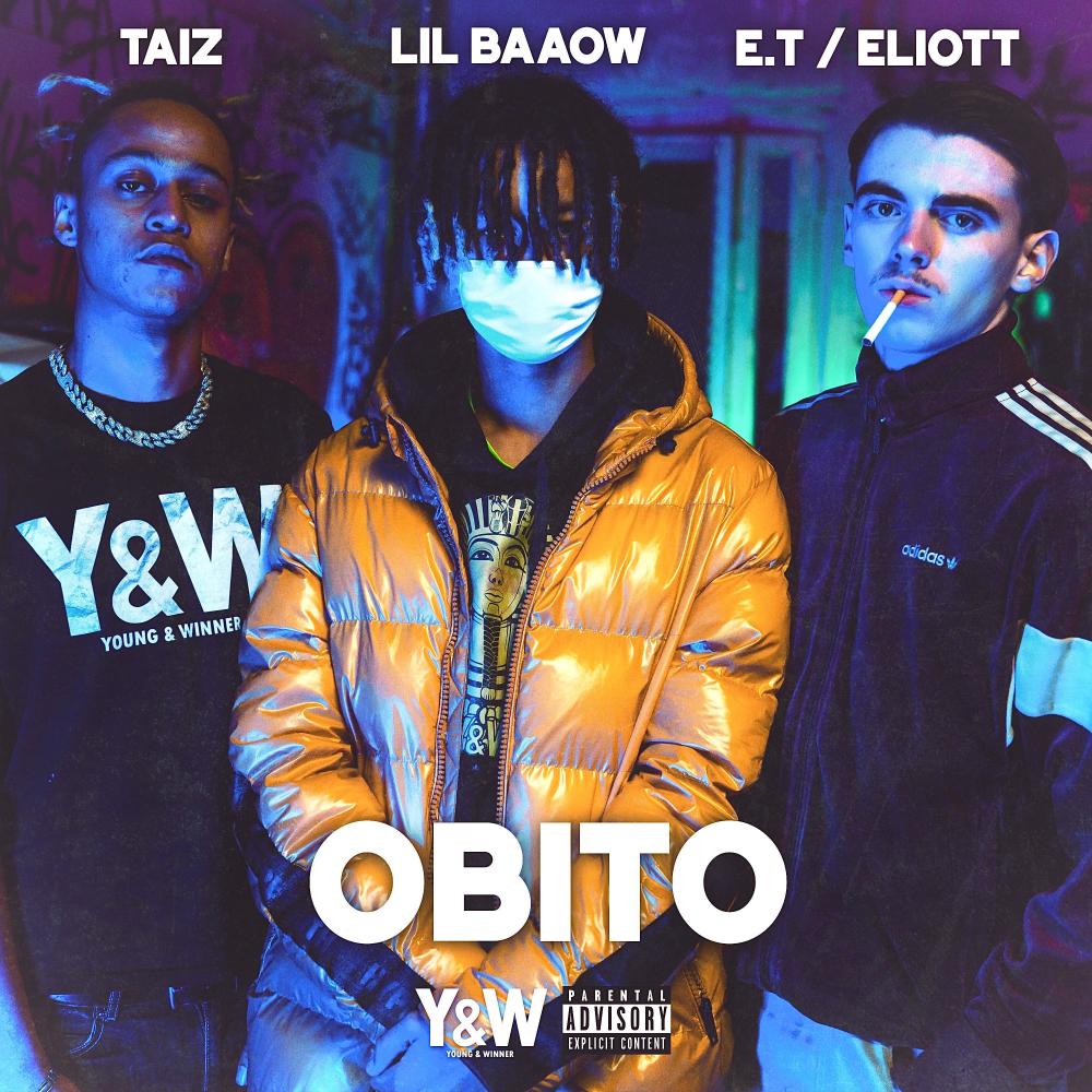 Obito (feat. Lil Baaow & E.T / Eliott) (Explicit)