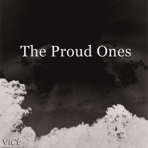 Listen to The Proud Ones song with lyrics from Vict