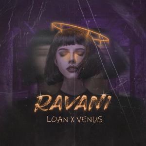 收聽Loan的Ravani (feat. venus)歌詞歌曲