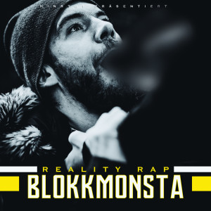 Album Reality Rap (Explicit) oleh Blokkmonsta