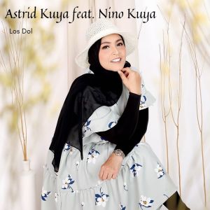 Dengarkan Los Dol lagu dari Astrid Kuya dengan lirik