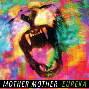 อัลบัม Eureka ศิลปิน Mother Mother