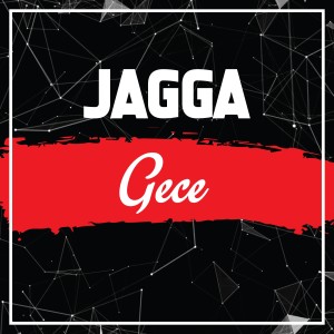 Listen to Gece song with lyrics from Jagga