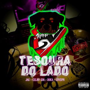 收听Jag的Tesoura do Lado (Explicit)歌词歌曲