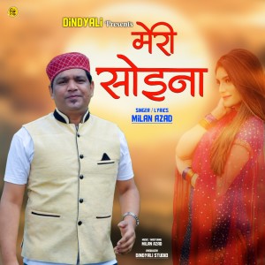 Listen to Meri Soina song with lyrics from Milan Azad