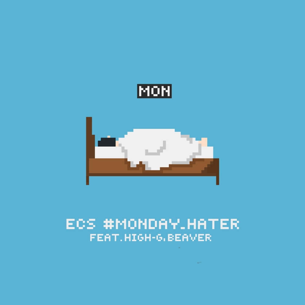 ＃monday_hater (Feat. 비버 (beaver), High-G)