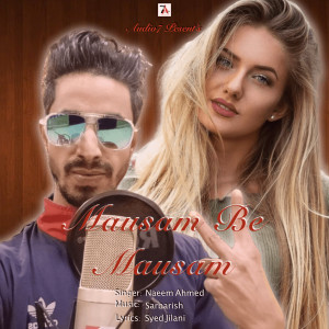 收聽Naeem Ahmed的Mausam Be Mausam歌詞歌曲