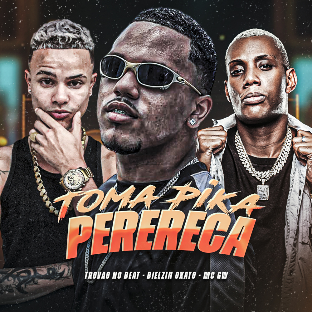 Toma Pika Perereca (feat. Mc Gw) (Explicit)