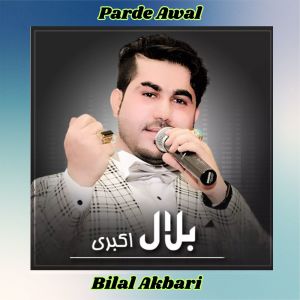 Listen to Parde Awal song with lyrics from Bilal Akbari