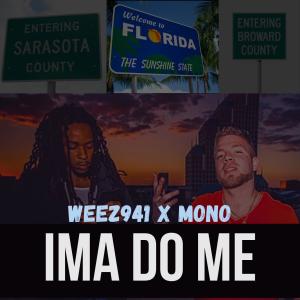 Mono（日韓）的專輯Ima Do Me (feat. Weez941) (Explicit)