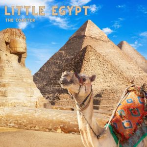 Little Egypt dari The Coaster