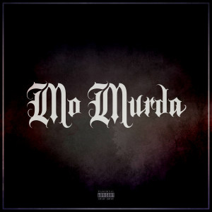 Listen to Mo Murda (Explicit) song with lyrics from Renizance