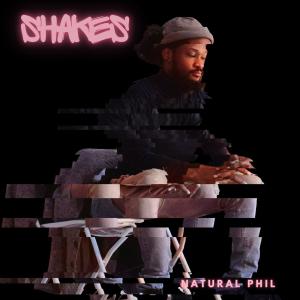 收聽NaturalPhil的the shakes歌詞歌曲