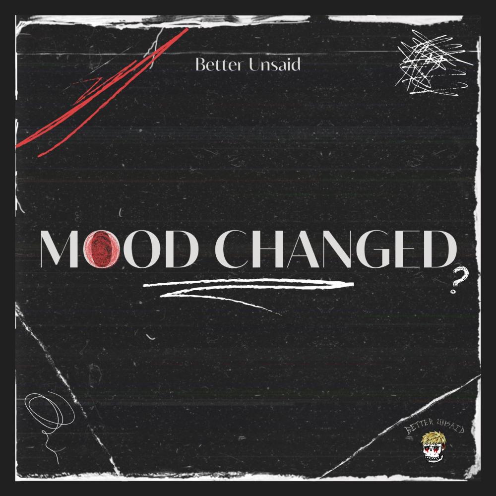 Mood Changed (Explicit)