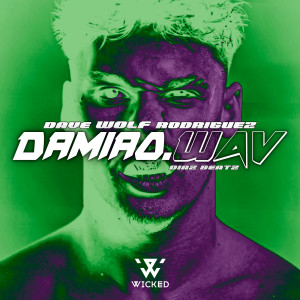 Wicked (Of Ghetto Mafia)的專輯Damiao.Wav