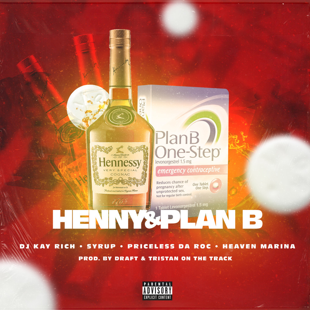 Henny & Plan B (Explicit)