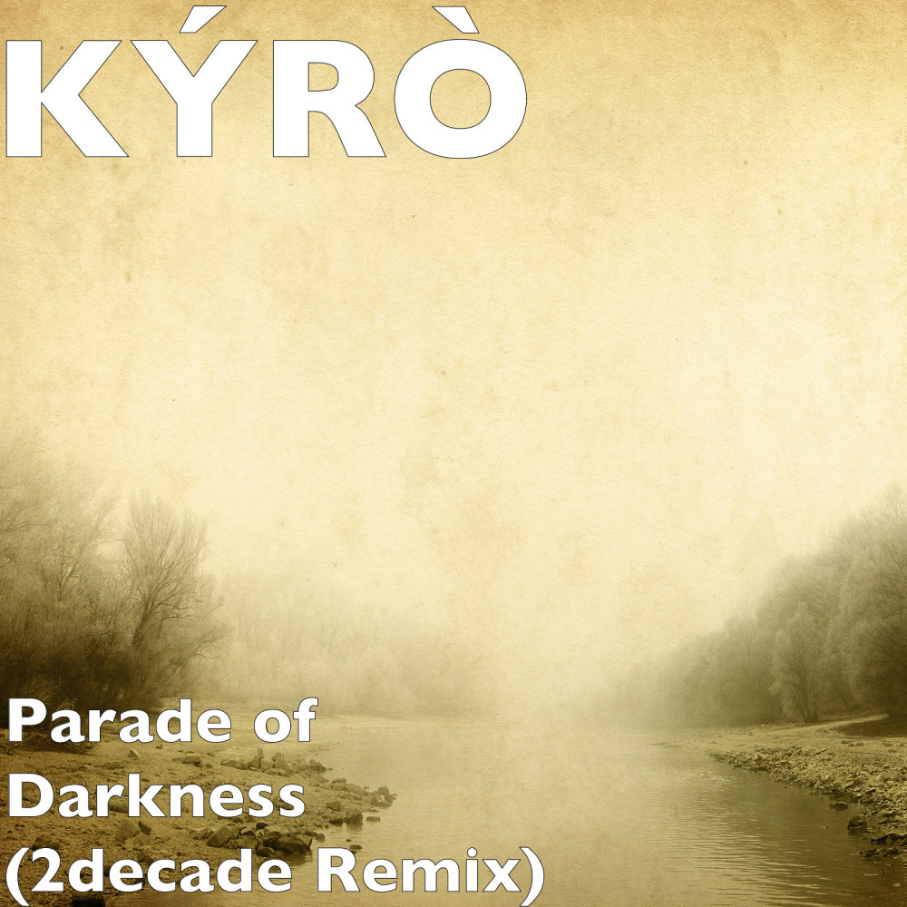 Parade of Darkness (2decade Remix)