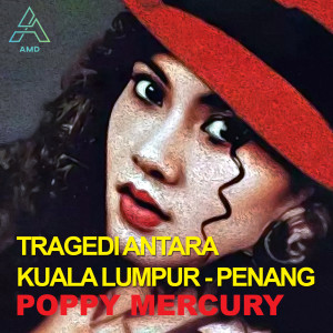 Listen to Antara Kau Dia Dan Aku song with lyrics from Poppy Mercury