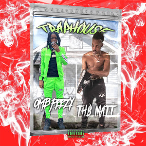 Listen to Traphouse (Explicit) song with lyrics from THB Matt