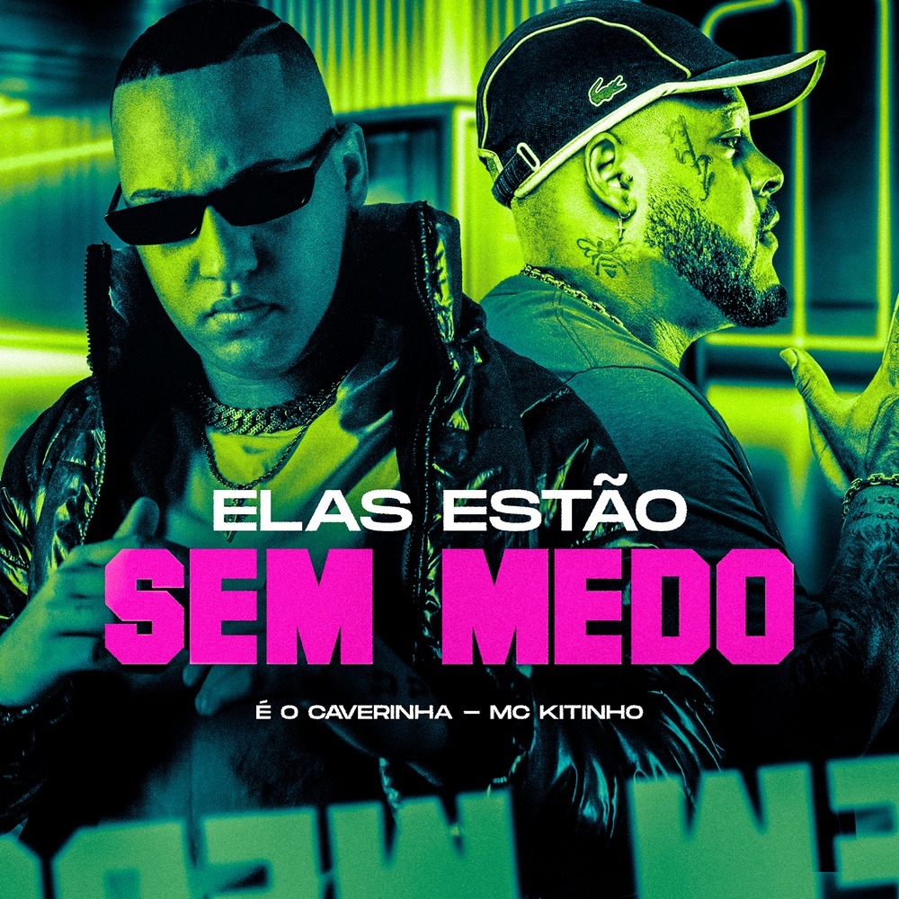 ELAS ESTÃO SEM MEDO (Explicit)