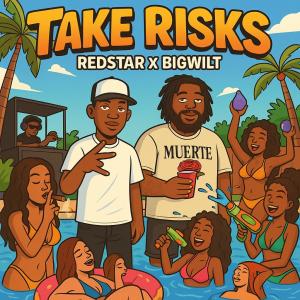 อัลบัม Take Risks (feat. Big wilt) [Explicit] ศิลปิน Redstar