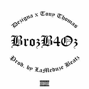 Album BrozB4Oz (feat. Tony Thomas) (Explicit) oleh Tony Thomas