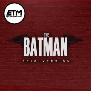 EpicTrailerMusicUK的專輯The Batman Theme | EPIC Version