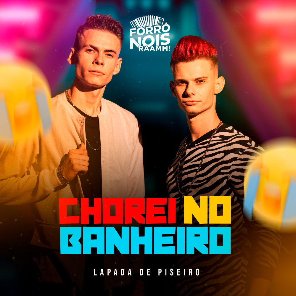 Chorei no Banheiro (Lapada de Piseiro)